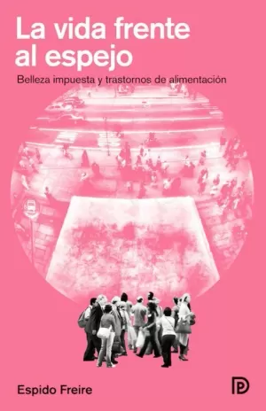 LA VIDA FRENTE AL ESPEJO LA VIDA FRENTE AL ESPEJO