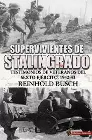 SUPERVIVIENTES DE STALINGRADO SUPERVIVIENTES DE STALINGRADO
