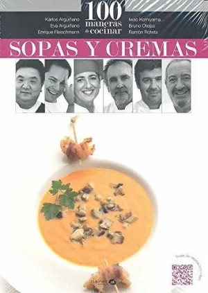 100 MANERAS DE COCINAR SOPAS Y CREMAS