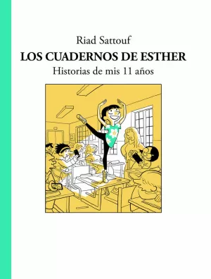 LOS CUADERNOS DE ESTHER 2 - HISTORIAS DE MIS 11 AÑOS