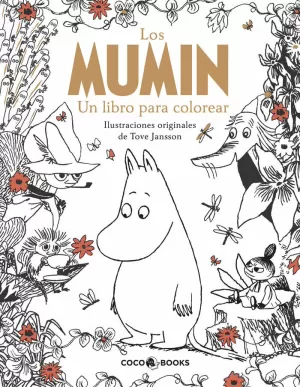 LOS MUMIN, UN LIBRO PARA COLOREAR LOS MUMIN, UN LIBRO PARA COLOREAR