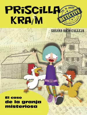 PRISCILLA KRAIM 7. EL CASO DE LA GRANJA MISTERIOSA