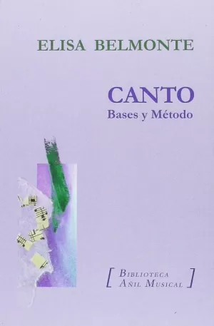 CANTO. BASES Y MÉTODO