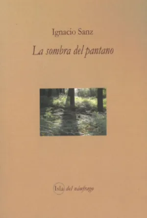 LA SOMBRA DEL PANTANO
