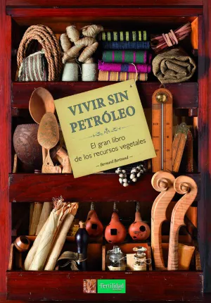 VIVIR SIN PETROLEO. EL GRAN LIBRO DE LOS RECURSOS