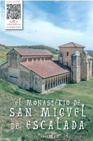 MONASTERIO DE SAN MIGUEL DE ESCALADA