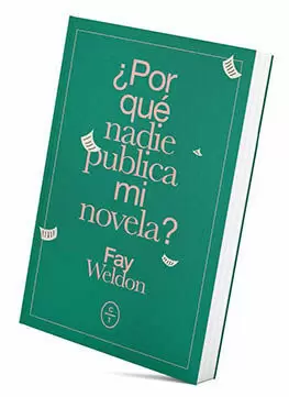 ¿POR QUÉ NADIE PUBLICA MI NOVELA? ¿POR QUÉ NADIE PUBLICA MI NOVELA?