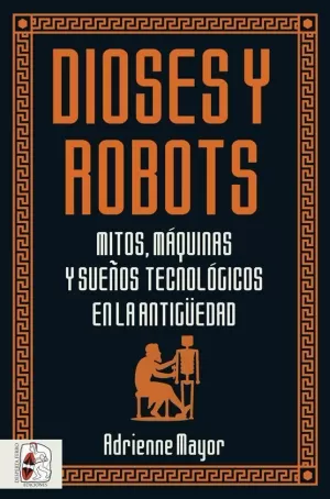 DIOSES Y ROBOTS DIOSES Y ROBOTS