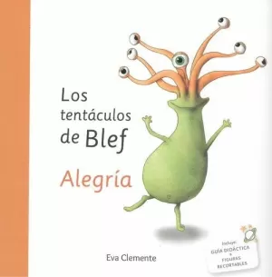 LOS TENTÁCULOS DE BLEF ALEGRÍA LOS TENTÁCULOS DE BLEF ALEGRÍA