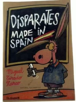 DISPARATES MADE IN SPAIN