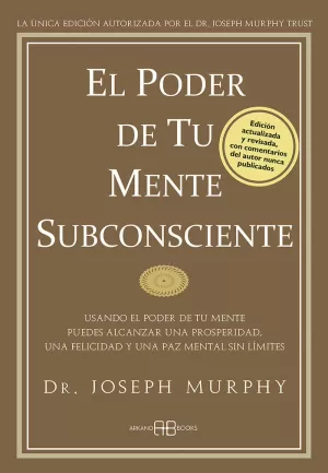 EL PODER DE TU MENTE SUBCONSCIENTE EL PODER DE TU MENTE SUBCONSCIENTE