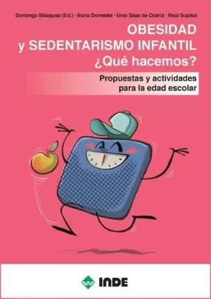 OBESIDAD Y SEDENTARISMO INFANTIL ¿QUÉ HACEMOS?
