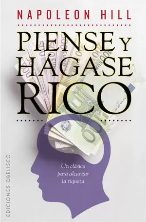 PIENSE Y HÁGASE RICO PIENSE Y HÁGASE RICO