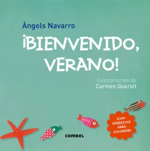 ¡BIENVENIDO, VERANO! ¡BIENVENIDO, VERANO!