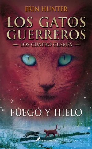 FUEGO Y HIELO (GATOS GUERREROS-CUATRO 2)