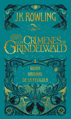 LOS CRÍMENES DE GRINDELWALD (ANIMALES FANTÁSTICOS 2)