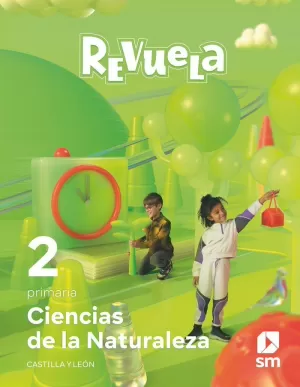 CIENCIAS DE LA NATURALEZA. 2 PRIMARIA. REVUELA. CASTILLA Y LEÓN CIENCIAS DE LA NATURALEZA. 2 PRIMARIA. REVUELA. CASTILLA Y LEÓN