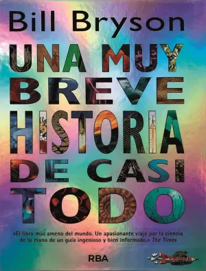 UNA MUY BREVE HISTORIA DE CASI TODO UNA MUY BREVE HISTORIA DE CASI TODO