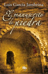 MANUSCRITO DE PIEDRA (B DE BOLSILLO MAXI)