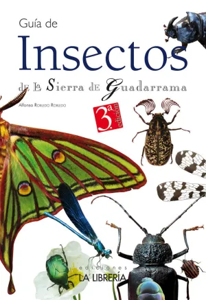 GUÍA DE INSECTOS DE LA SIERRA DE GUADARRAMA GUÍA DE INSECTOS DE LA SIERRA DE GUADARRAMA