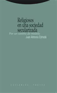 RELIGIOSOS EN UNA SOCIEDAD SECULARIZADA