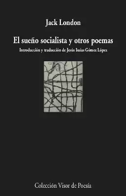 EL SUEÑO SOCIALISTA Y OTROS POEMAS EL SUEÑO SOCIALISTA Y OTROS POEMAS