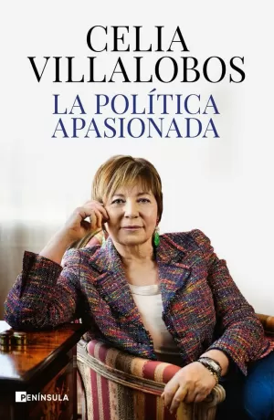 LA POLÍTICA APASIONADA LA POLÍTICA APASIONADA