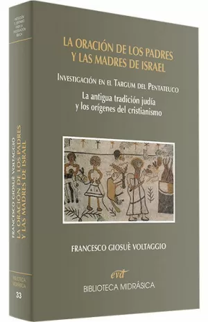 LA ORACIÓN DE LOS PADRES Y LAS MADRES DE ISRAEL LA ORACIÓN DE LOS PADRES Y LAS MADRES DE ISRAEL