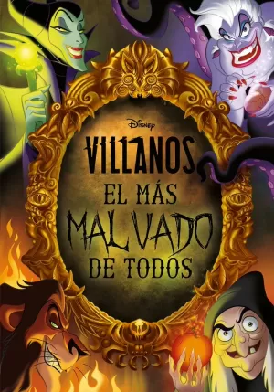 VILLANOS. EL MÁS MALVADO DE TODOS VILLANOS. EL MÁS MALVADO DE TODOS