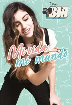 BIA. MI VIDA, MI MUNDO BIA. MI VIDA, MI MUNDO