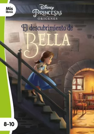 PRINCESAS. EL DESCUBRIMIENTO DE BELLA PRINCESAS. EL DESCUBRIMIENTO DE BELLA