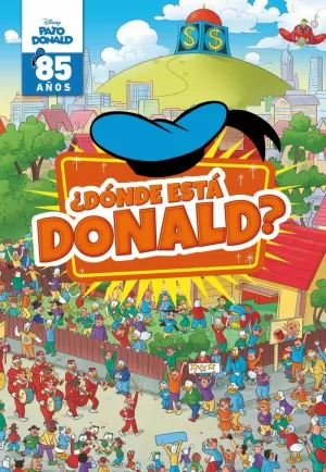 PATO DONALD. ¿DÓNDE ESTÁ DONALD? PATO DONALD. ¿DÓNDE ESTÁ DONALD?