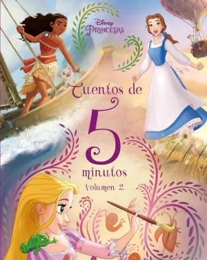 PRINCESAS. CUENTOS DE 5 MINUTOS. VOLUMEN 2 PRINCESAS. CUENTOS DE 5 MINUTOS. VOLUMEN 2