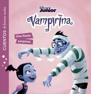 VAMPIRINA. CUENTOS DE BUENAS NOCHES. UNA FIESTA SORPRESA VAMPIRINA. CUENTOS DE BUENAS NOCHES. UNA FIESTA SORPRESA