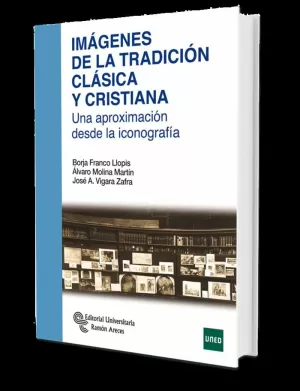 IMÁGENES DE LA TRADICIÓN CLÁSICA Y CRISTIANA IMÁGENES DE LA TRADICIÓN CLÁSICA Y CRISTIANA