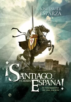 ¡SANTIAGO Y CIERRA ESPAÑA!