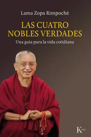 LAS CUATRO NOBLES VERDADES LAS CUATRO NOBLES VERDADES