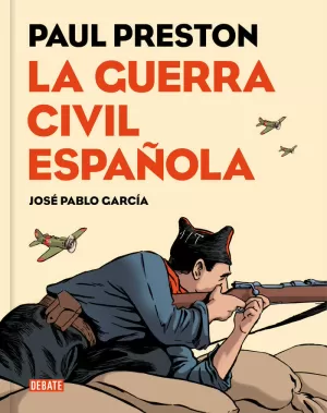 LA GUERRA CIVIL ESPAÑOLA (VERSIÓN GRÁFICA)