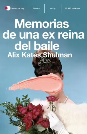 MEMORIAS DE UNA EX REINA DEL BAILE MEMORIAS DE UNA EX REINA DEL BAILE