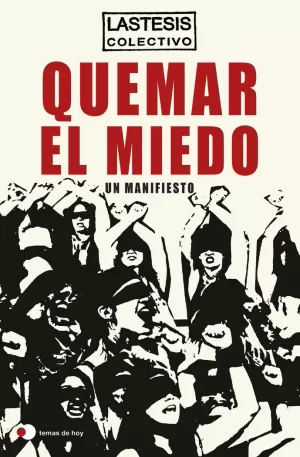 QUEMAR EL MIEDO QUEMAR EL MIEDO