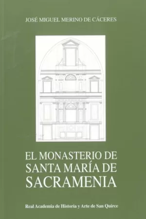 EL MONASTERIO DE SANTA MARIA DE SACRAMENIA