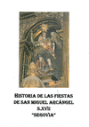HISTORIA DE LAS FIESTAS DE SAN MIGUEL ARCANGEL S. XVII SEGOVIA