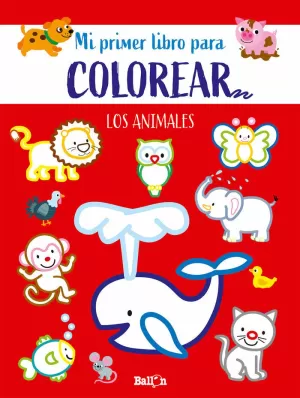 LOS ANIMALES - PRIMER LIBRO COLOREAR LOS ANIMALES - PRIMER LIBRO COLOREAR