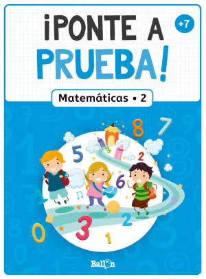 ¡PONTE A PRUEBA! - MATEMÁTICAS 2 ¡PONTE A PRUEBA! - MATEMÁTICAS 2