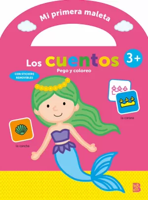 MI PRIMERA MALETA - PEGO Y COLOREO - LOS CUENTOS MI PRIMERA MALETA - PEGO Y COLOREO - LOS CUENTOS
