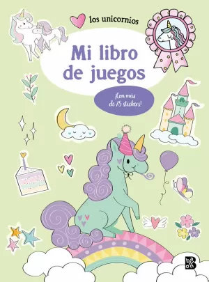 LOS UNICORNIOS - MI LIBRO DE JUEGOS LOS UNICORNIOS - MI LIBRO DE JUEGOS