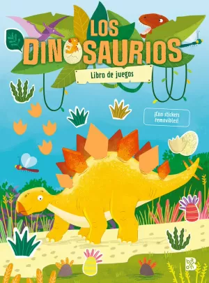 LOS DINOSAURIOS-LIBRO DE JUEGOS CON STICKERS LOS DINOSAURIOS-LIBRO DE JUEGOS CON STICKERS