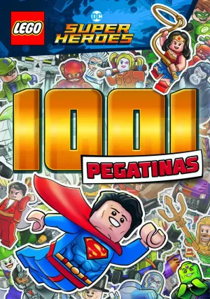 LEGO® SUPER HEROES. 1001 PEGATINAS LEGO® SUPER HEROES. 1001 PEGATINAS