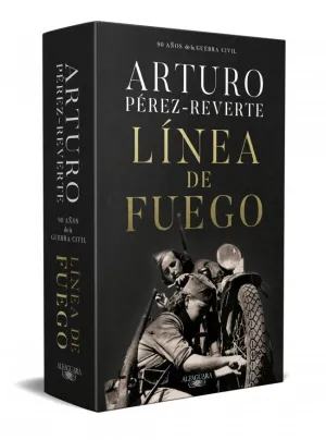 LINEA DE FUEGO (EDICION CONMEMORATIVA POR EL 90º ANIVERSARIO DE LA GUERRA CIVIL)