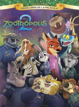 ZOOTRÓPOLIS 2. GRAN LIBRO DE LA PELÍCULA